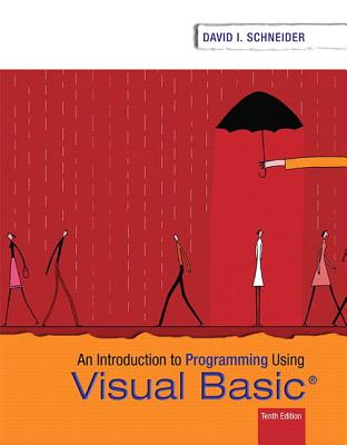 Introduction to Programming Using Visual Basic Plus Mylab Programming with Pearson Etext -- Access Card Package - Schneider, David