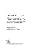 Introduction to Psychotherapy: An Outline to Psychodynamic Principles and Practice