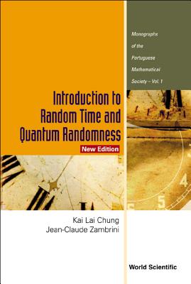 Introduction to Random Time and Quantum Randomness - Chung, Kai Lai, and Zambrini, Jean-Claude