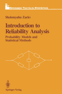 Introduction to Reliability Analysis: Probability Models and Statistical Methods