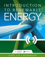 Introduction to Renewable Energy: Skills2Learn Renewable Energy Workbook