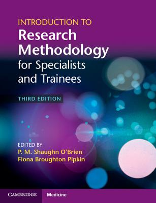 Introduction to Research Methodology for Specialists and Trainees - O'Brien, P. M. Shaughn (Editor), and Broughton Pipkin, Fiona (Editor)