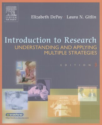 Introduction to Research: Understanding and Applying Multiple Strategies - Depoy, Elizabeth, and Gitlin, Laura N, PhD, Faan