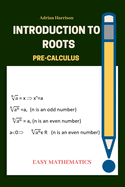 Introduction to roots: Pre calculus