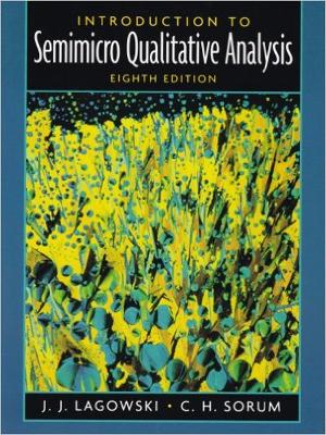 Introduction to Semimicro Qualitative Analysis - Brown, Theodore, and Lemay, H, and Bursten, Bruce