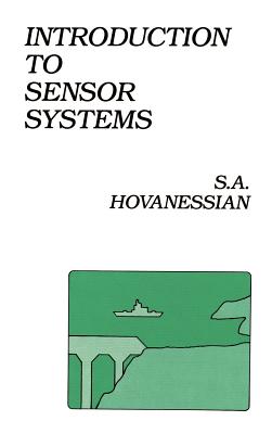Introduction to Sensor Systems - Hovanessian, Shahan a (Preface by)