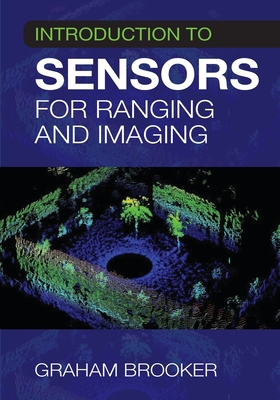 Introduction to Sensors for Ranging and Imaging - Brooker, Graham