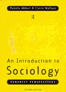 Introduction to Sociology: Feminist Perspectives - Abbott, Pamela, and Tyler Melissa, and Tyler, Melissa