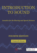 Introduction to Sound: Acoustics for the Hearing and Speech Science