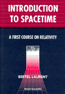 Introduction to Spacetime: A First Course on Relativity