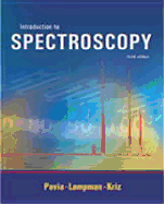 Introduction to Spectroscopy - Pavia, Donald L, and Lampman, Gary M, and Kriz, George S