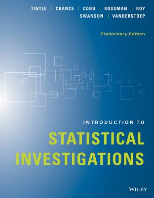 Introduction to Statistical Investigations - Tintle, Nathan, and Chance, Beth L, and Cobb, George W, Professor
