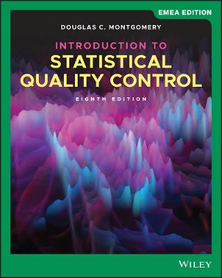 Introduction to Statistical Quality Control, EMEA Edition - Montgomery, Douglas C.