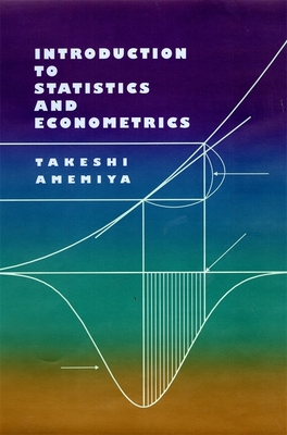 Introduction to Statistics and Econometrics - Amemiya, Takeshi
