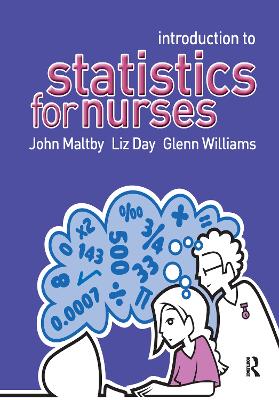 Introduction to Statistics for Nurses - Maltby, John, and Day, Liz, and Williams, Glenn