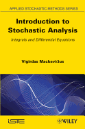 Introduction to Stochastic Analysis: Integrals and Differential Equations