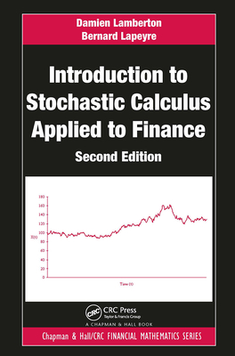 Introduction to Stochastic Calculus Applied to Finance - Lamberton, Damien, and Lapeyre, Bernard