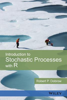 Introduction to Stochastic Processes with R - Dobrow, Robert P