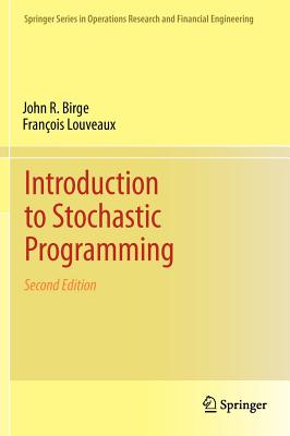 Introduction to Stochastic Programming - Birge, John R, and Louveaux, Franois