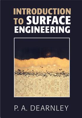 Introduction to Surface Engineering - Dearnley, P A