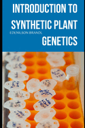 Introduction to Synthetic Plant Genetics