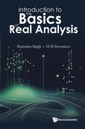 Introduction to the Basics of Real Analysis