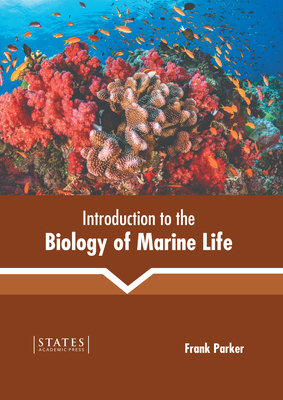 Introduction to the Biology of Marine Life - Parker, Frank (Editor)