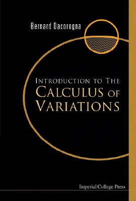 Introduction to the Calculus of Variations - Dacorogna, Bernard