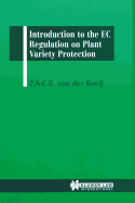 Introduction to the EC Regulation on Plant Variety Protection