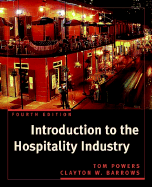 Introduction to the Hospitality Industry - Powers, Tom, and Barrows, Clayton W