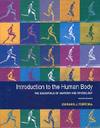 Introduction to the Human Body: The Essentials of Anatomy and Physiology - Tortora, Gerard J, and Derrickson, Bryan H