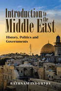 Introduction to the Middle East: History, Politics and Governments