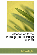 Introduction to the Philosophy and Writings of Plato