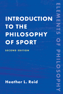 Introduction to the Philosophy of Sport, Second Edition