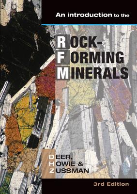 Introduction to the Rock-forming Minerals - Deer, W. A. (Editor), and Howie, R. A. (Editor), and Zussman, J. (Editor)