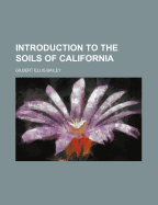 Introduction to the Soils of California