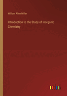 Introduction to the Study of Inorganic Chemistry