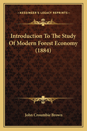 Introduction to the Study of Modern Forest Economy (1884)