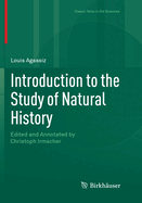 Introduction to the Study of Natural History: Edited and Annotated by Christoph Irmscher