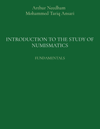 Introduction to the Study of Numismatics: Fundamentals