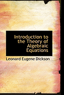 Introduction to the Theory of Algebraic Equations