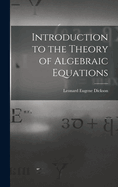 Introduction to the Theory of Algebraic Equations