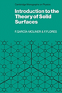 Introduction to the Theory of Solid Surfaces - Garcia-Moliner, Federico, and Flores, Fernando