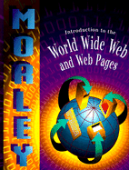 Introduction to the World Wide Web and Web Pages - Morley, Deborah