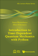 Introduction To Time-dependent Quantum Mechanics With Python