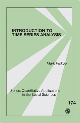 Introduction to Time Series Analysis - Pickup, Mark Alexander