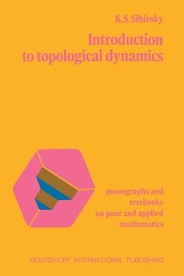 Introduction to Topological Dynamics - Sibirskii, Konstantin Sergeevich (Editor)