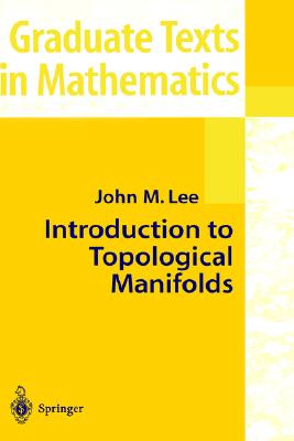 Introduction to Topological Manifolds - Lee, John M