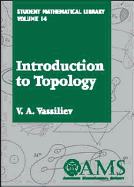 Introduction to Topology - Vasil'ev, V A, and Vasil Ev V a 1956-