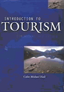 Introduction to Tourism: Dimensions, and Issues - Hall, C Michael, PH.D.